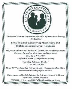 A flyer for the U.N. Briefing on The Church of Jesus Christ of Latter-day Saints and its worldwide humanitarian work that will take place at United Nations headquarters here in New York on Thursday, 27 February.